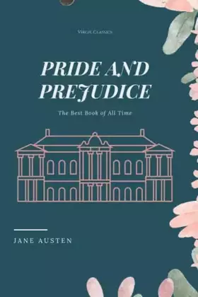 Pride and Prejudice: The Best Book of All Time (Virgil Classics) - Jane Austen