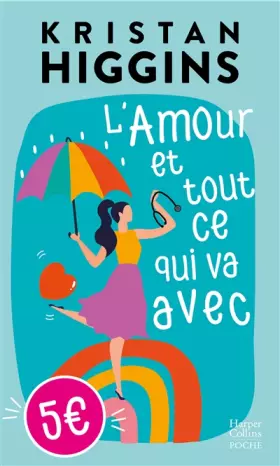 L'Amour et tout ce qui va avec - Kristan Higgins