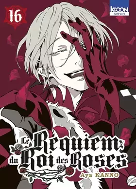 Le requiem du Roi des roses. Vol. 16