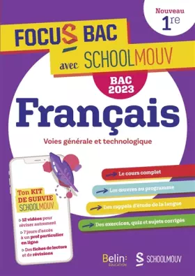 FOCUS BAC Français Première - Nouvelle édition 2023: Décroche ton Bac avec SchoolMouv! - Garance Kutukdjian, Marc Stephan, Béatrice Ferrari, Charly Prabel-Guignard