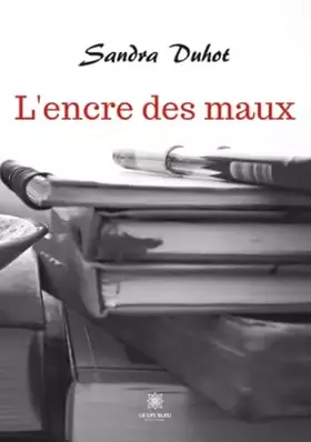 L'encre des maux