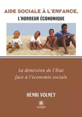 Aide Sociale à l'Enfance,l'horreur économique