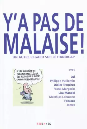 Y'a pas de malaise!