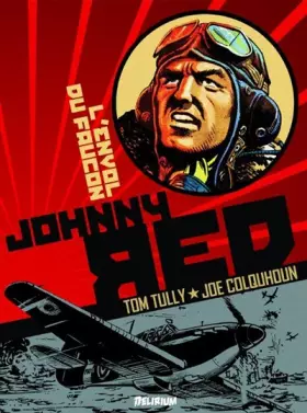Johnny Red Tome 1: l'envol du faucon