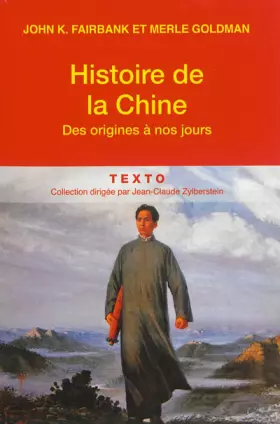 Histoire de la Chine: Des origines à nos jours - John Fairbank, Simon Duran