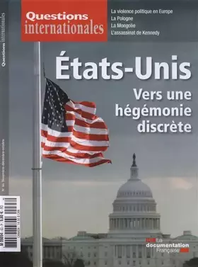 Questions internationales n.64: Etat-Unis: vers une hégémonie discrète