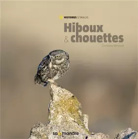 Hiboux & Chouettes - Christian Fosserat