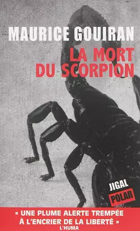 La Mort du Scorpion - Gouiran Maurice