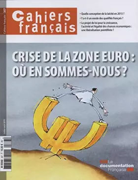 Crise de la zone euro: Où en sommes-nous?