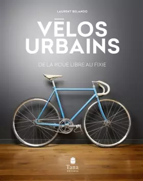 Vélos urbains - Laurent BELANDO