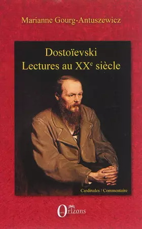 Dostoïevski- lectures vivantes du XX siècle