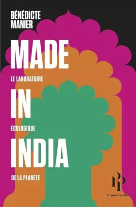 Made in India - le laboratoire écologique de la planète