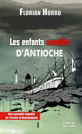 Les enfants maudits d'Antioche - Florian Horru