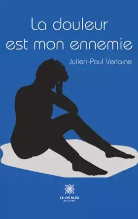 La douleur est mon ennemie