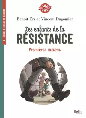 Les enfants de la Résistance: Boussole cycle 3 - Vincent Dugomier, Delphine Strauss