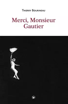 MERCI MONSIEUR GAUTIER (CDL)