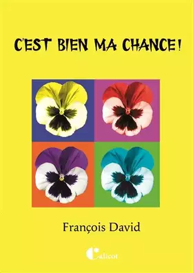 C'est bien ma chance!
