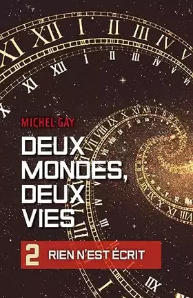 Deux mondes, deux vies II - Michel Gay
