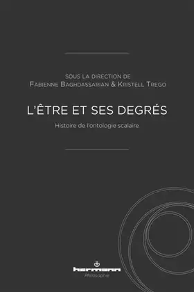 L'être et ses degrés: Histoire de l'ontologie scalaire