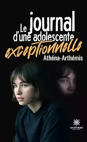 Le journal d'une adolescente exceptionnelle
