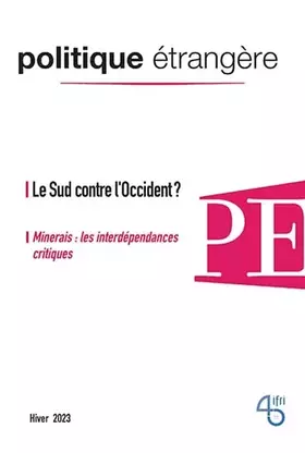 Politique étrangère, n°4/2023, Le Sud contre l'Occident?, décembre 2023 - Collectif