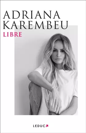 Libre - Adriana Karembeu