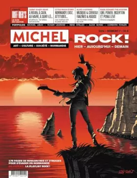 Michel: art, culture et société en Normandie n.7: Rock! Hier, aujourd'hui, demain