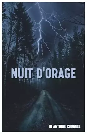 Nuit d'Orage - Antoine Cornuel
