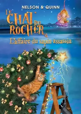 LE CHAT DU ROCHER 4, L'affaire du sapin assassin: Un roman policier Cosy Mystery sur la Riviera - NELSON et QUINN