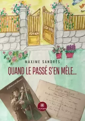Quand le passé s'en mêle...