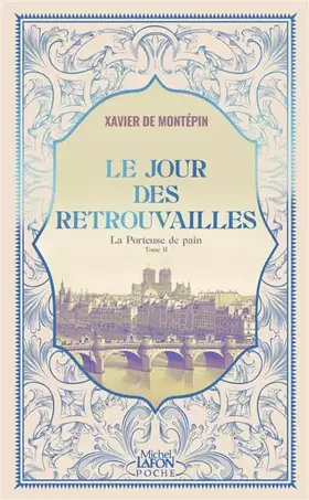 La porteuse de pain. Vol. 2. Le jour des retrouvailles