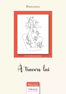 À travers lui