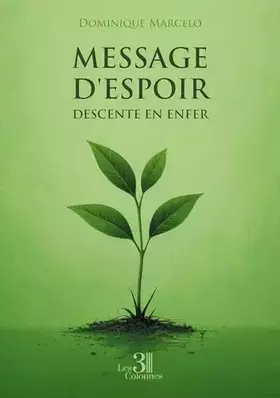 Message d'espoir descente en enfer