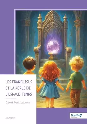 Les Franglishs et La perle de L'espace-temps