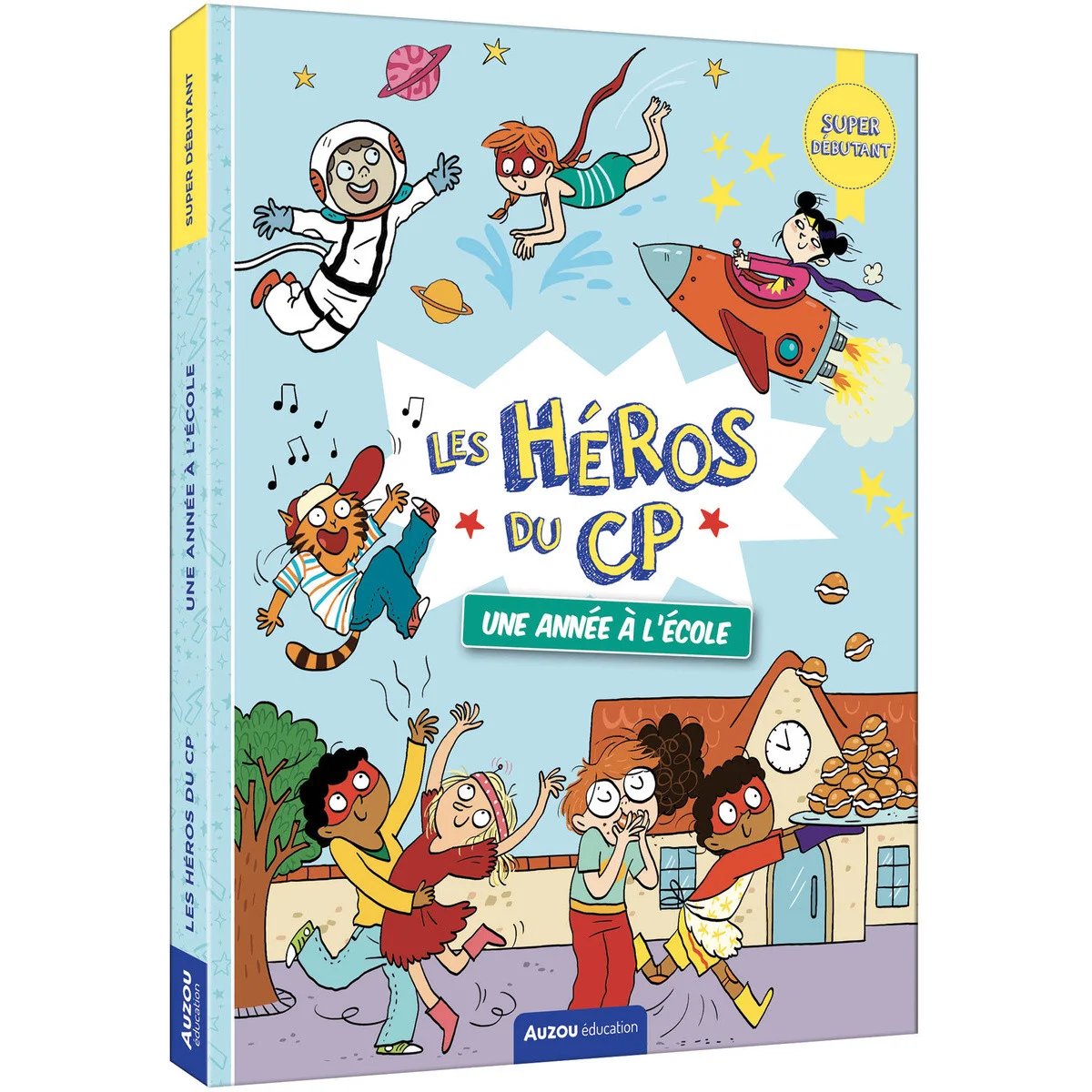 Les héros du cp - super débutant - une année à l'école