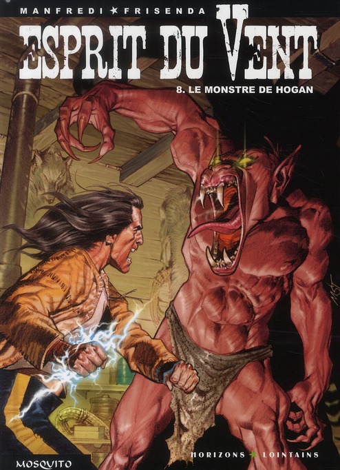 Esprit du vent Tome 8 - le monstre de Hogan