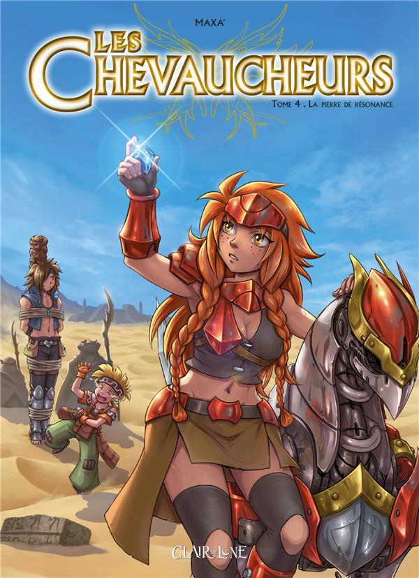 Les Chevaucheurs Tome 4: la pierre de résonance