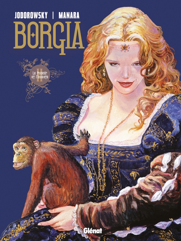 Borgia Tome 2 - le pouvoir et l'inceste