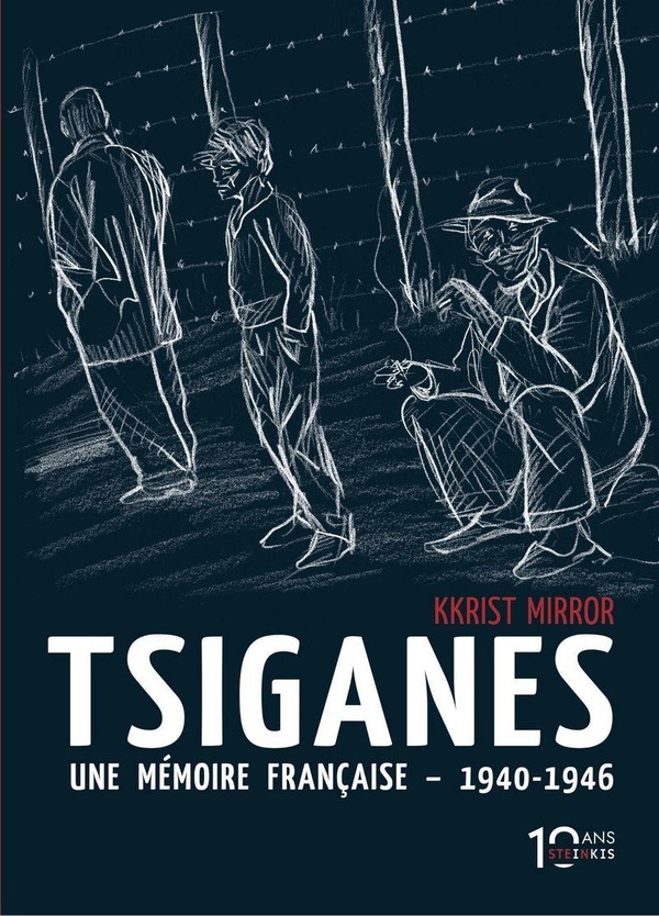 Tsiganes une mémoire française 1940-1946