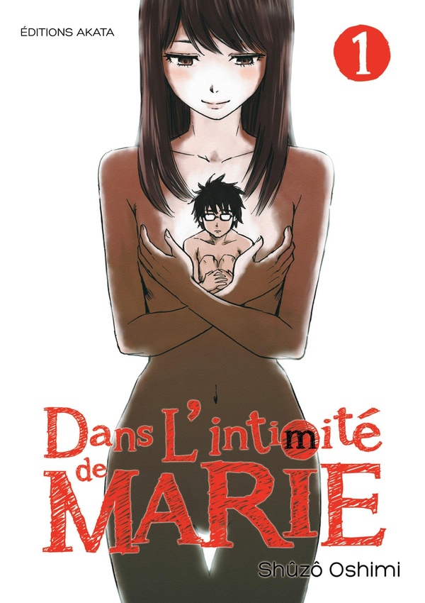 Dans l'intimité de Marie - tome 1