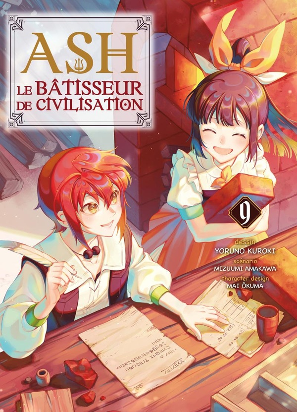 Ash, le bâtisseur de civilisation. Vol. 9