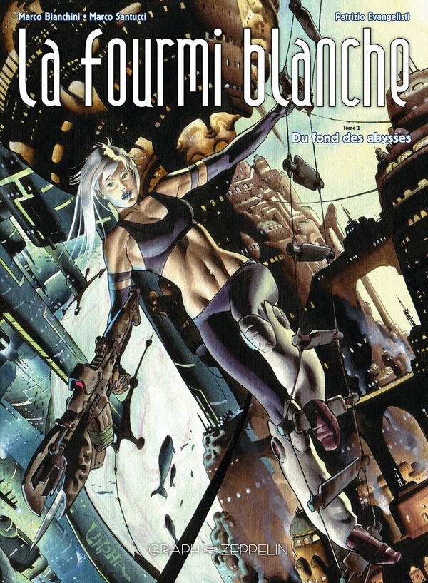 La fourmi blanche Tome 1: Du fond des abysses
