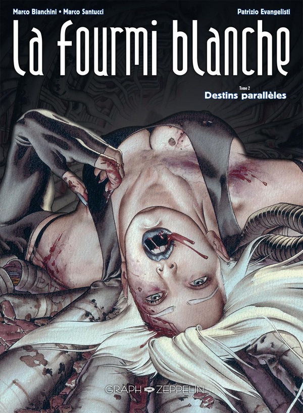 La fourmi blanche Tome 2: Destins parallèles