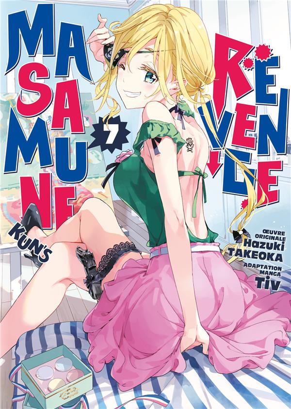 Masamune-kun's revenge Tome 7