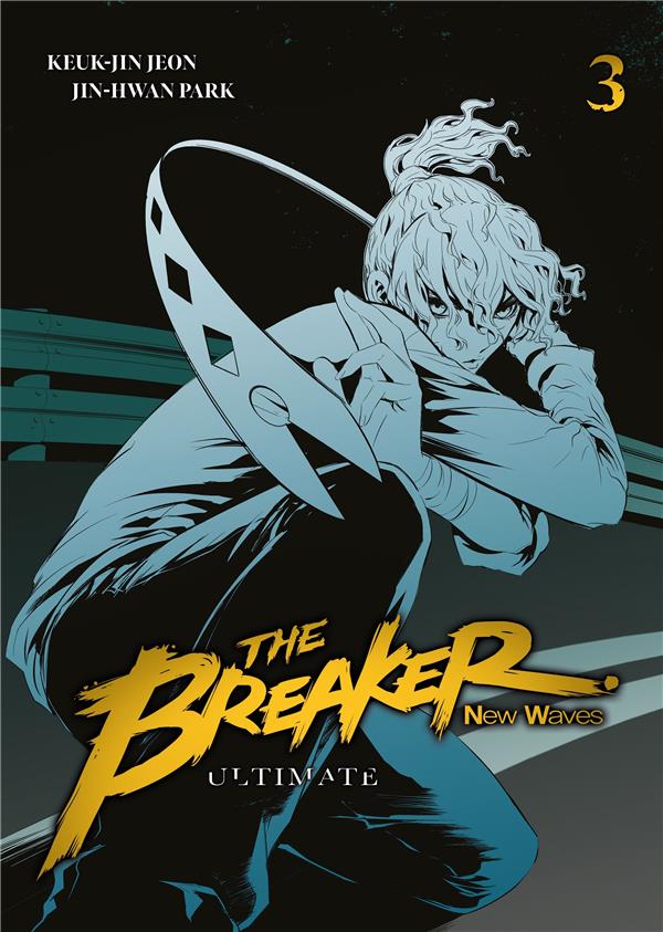 The breaker - new waves - ultimate Tome 3