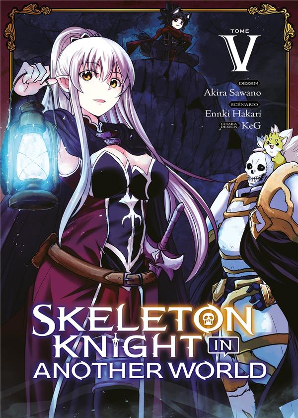 Skeleton knight in another world Tome 5
