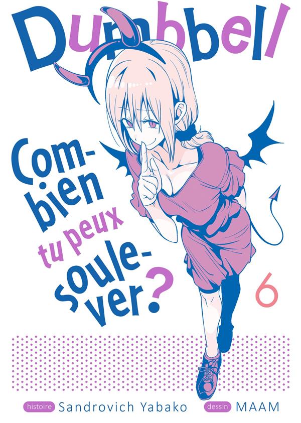 Dumbbell: combien tu peux soulever? Tome 6