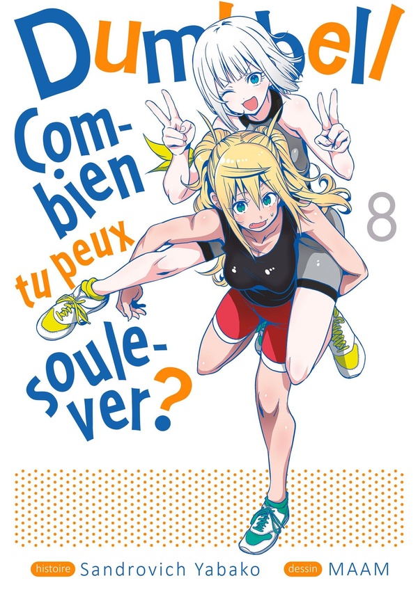 Dumbbell: combien tu peux soulever? Tome 8