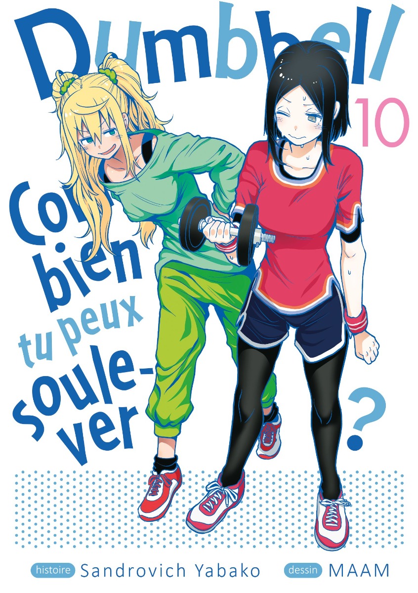 Dumbbell: combien tu peux soulever? Tome 10
