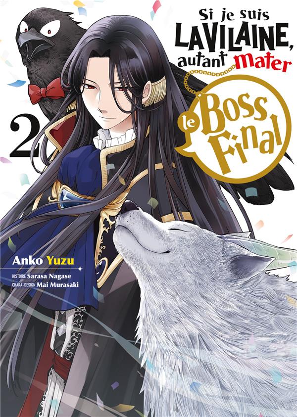 Si je suis la vilaine, autant mater le boss final Tome 2